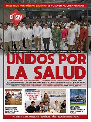 SEMANARIO LA CHISPA DE YUCATÁN - EDICIÓN 268
